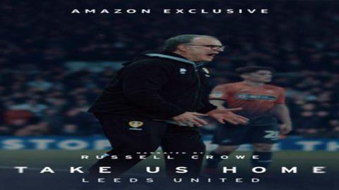 Take Us Home: Leeds United