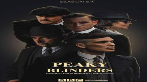 مسلسل Peaky Blinders الموسم السادس الحلقة 1 مترجمة