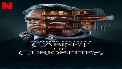 Guillermo del Toros Cabinet of Curiosities