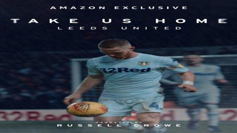 مسلسل Take Us Home: Leeds United  الموسم الثاني الحلقة 1 مترجمة